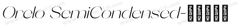 Orelo SemiCondensed字体转换